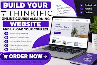 build your thinkific online course elearning website and upload your courses