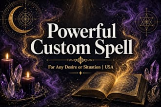cast powerful custom spell for any desire or situation