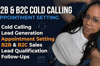 be b2b b2c cold calling and set appointments