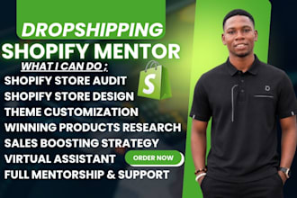 be your shopify mentor virtual assistant and dropshipping coach for store growth