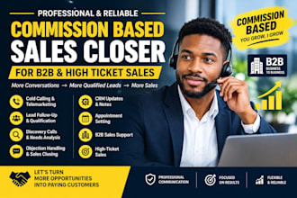 be your commission based sales closer b2b sales representative sales person