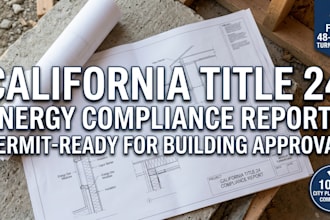prepare california title 24 energy compliance report for permit