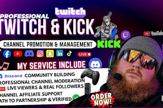 be twitch and kick manager or moderator, promote channel for affiliate growth