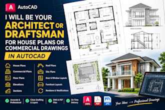 be your architect or draftsman for house plans or commercial drawings in autocad