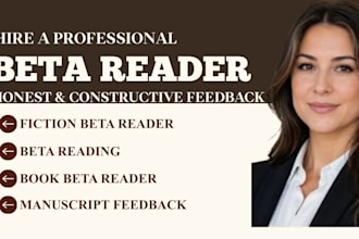 be your fiction beta reader and give honest reader feedback