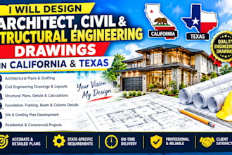 design architect, civil and structural engineering drawings in california texas