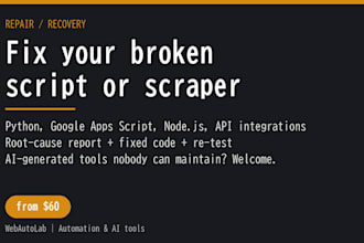 fix your broken python script, scraper or google apps script