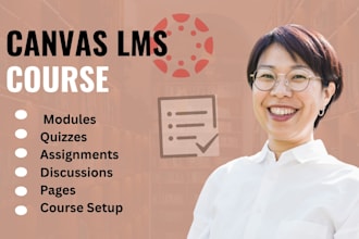 build your canvas lms course with modules, quizzes and assignments