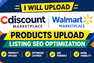 upload cdiscount marketplace walmart products upload listing SEO optimization