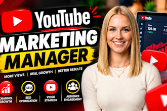 be your youtube manager, you tube video seo expert and you tube channel manager