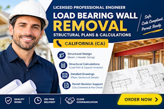 deliver load bearing wall removal structural plans structural calculations in ca