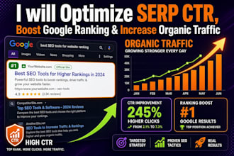 optimize serp CTR, boost google ranking, and increase organic traffic