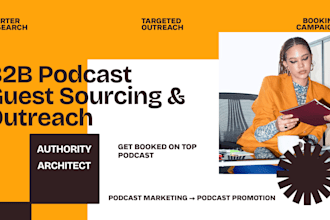 source and outreach to b2b podcasts to book you as a guest
