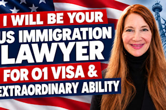 be your US immigration lawyer for o1 visa and extraordinary ability
