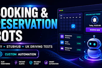 advanced booking, reservation automation bots, resy, stubhub, UK driving tests