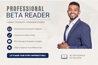 beta read your manuscript and provide feedback