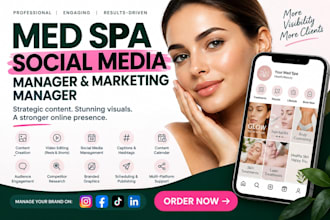 be your med spa social media manager and medical spa marketing manager