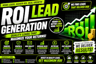 generate high ROI leads for your business