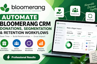 automate bloomerang CRM donation, donor segmentation and retention workflows