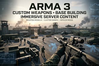 create custom arma 3 weapons and immersive base building for arma server