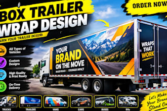 design custom wrap design for trucks, trailers, and  vehicles