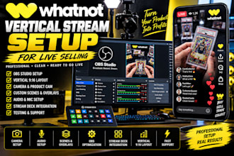 setup a professional whatnot vertical stream for live selling