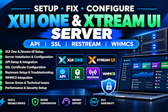 setup fix xui one xtream ui server,API, SSL, restream and whmcs