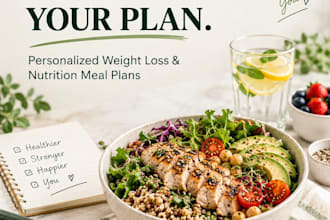 create a personalized weight loss and nutrition meal plan