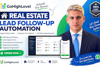 build gohighlevel real estate lead follow up automation
