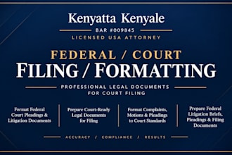 professionally format and prepare court ready legal documents for filing