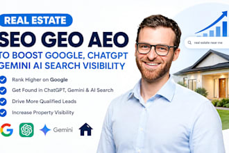 real estate SEO GEO aeo to boost google, chatgpt  gemini ai search visibility