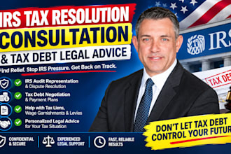 provide irs tax resolution consultation and tax debt legal advice
