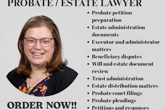 probate and estate lawyer in california,new york,texas and write court documents