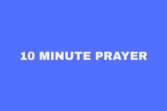 do 10 minute prayer for you