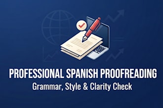 proofread and edit your spanish text, articles, or essays