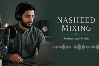 produce, mix and master your acapella arabic style islamic nasheed vocals