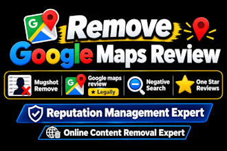 remove negative mugshot articles, arrest records and negative google maps links