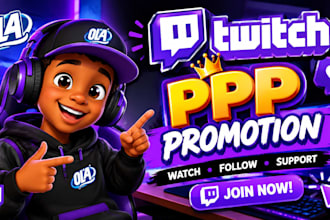 promote twitch and kick promotion for live viewers, subs and twitch affiliate