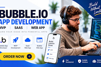 develop bubble io, bubble app developer, bubble mvp, bubble saas, bubble web app
