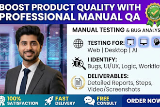 conduct manual QA testing for web app, desktop app, and ai agent