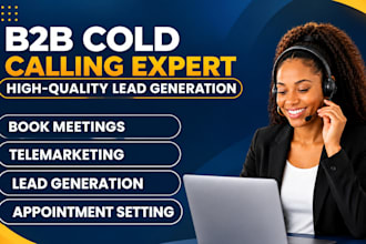 be your b2b cold caller, appointment setter, lead generation VA