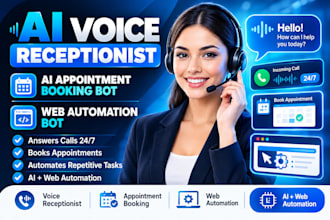 build an ai voice receptionist, ai appointment booking bot, web automation bot