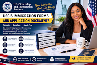 prepare uscis immigration forms and application documents