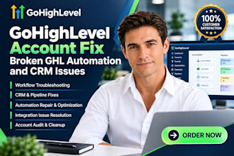 audit your gohighlevel account fix broken ghl automation and crm issues