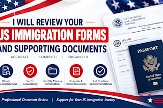 review your US immigration forms and supporting documents,
