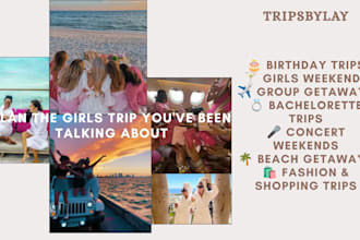plan a personalized girls trip itinerary