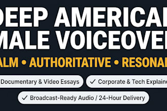 record a deep authoritative american male voice over
