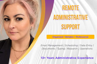 provide professional remote administrative and virtual assistant support