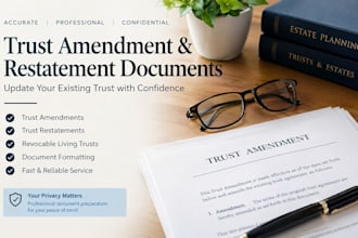 prepare your trust amendment and restatement documents