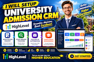 university admission crm gohighlevel state inquiry tracking follow up enrollment